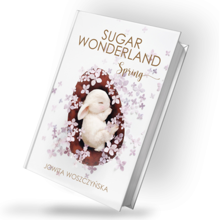 KSIĄŻKA SUGAR WONDERLAND SPRING JOWITA WOSZCZYŃSKA